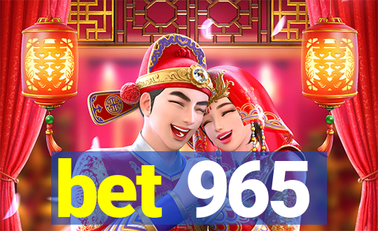 bet 965
